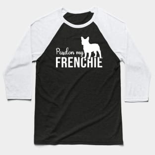 Pardon My French Gift For French Bulldog Lovers Baseball T-Shirt